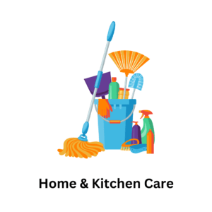 Home & Kitchen Care